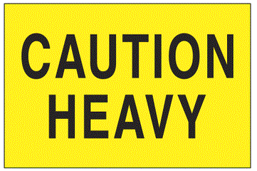 Caution Heavy Fluorescent Yellow Labels